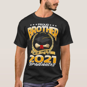 Proud Brother Of Two 2021 Graduates  T-Shirt