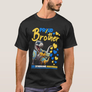 Proud Brother World Down Syndrome Awareness Dinosa T-Shirt