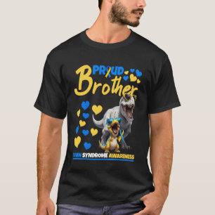 Proud Brother World Down Syndrome Awareness Dinosa T-Shirt