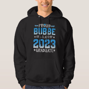 Proud Bubbe Of A Class Of 2023 Graduate Senior 23 Hoodie