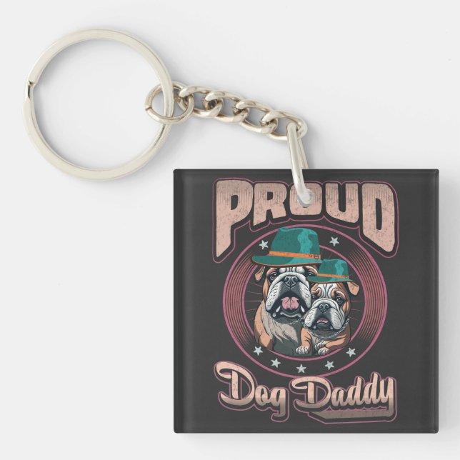 Proud Bulldog Dog Dad, Bulldog Father's Day Gift Key Ring (Front)
