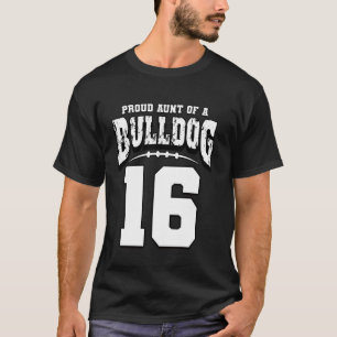 Proud Bulldog Football Aunt Of Player 16 T-Shirt
