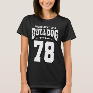 Proud Bulldog Football Aunt Of Player 78 T-Shirt