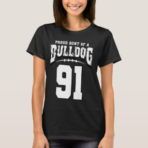 Proud Bulldog Football Aunt Of Player 91 T-Shirt