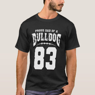 Proud Bulldog Football Dad Of Player 83 T-Shirt