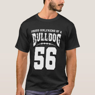 Proud Bulldog Football Girlfriend Of Player 56 T-Shirt