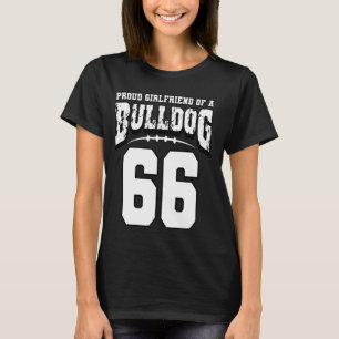 Proud Bulldog Football Girlfriend Of Player 66 T-Shirt