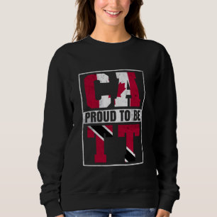 Proud Canadian Trinidadian Mix Canada and Trinidad Sweatshirt