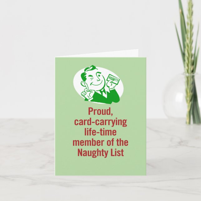 Proud, Card-Carrying Member of the Naughty List Card (Front)