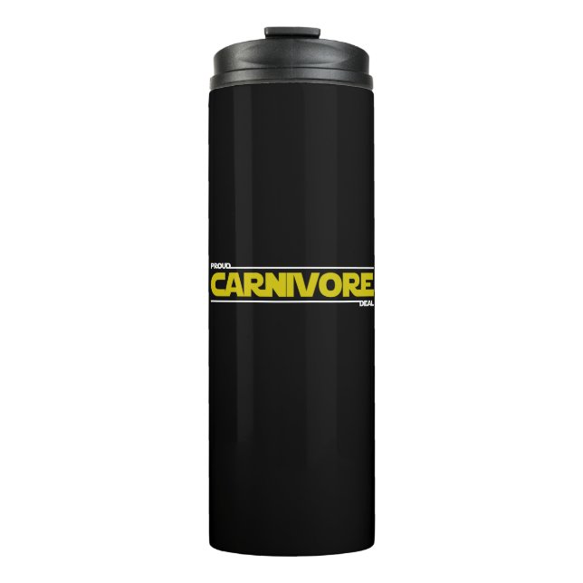 Proud Carnivore. Deal. Thermal Tumbler (Front)