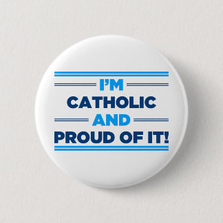 Proud Catholic 6 Cm Round Badge