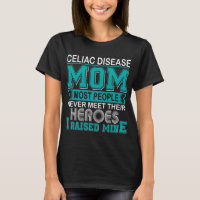 Proud Celiac Disease Mum I Raised Mine