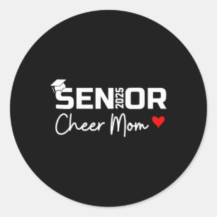Proud Cheer Mum Of A Cl Of 2025 Senior Graduate Re Classic Round Sticker