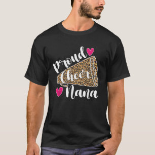 Proud Cheer Nana Cheerleading Grandma Of A Cheerle T-Shirt