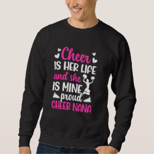 Proud Cheer Nana Cheerleading Nana Of A Cheerleade Sweatshirt