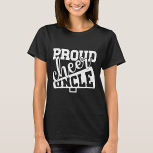 Proud Cheer Uncle Cheerleading Uncle Cheerleader U T-Shirt