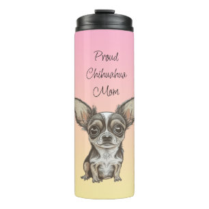 Proud Chihuahua Mum Thermal Tumbler