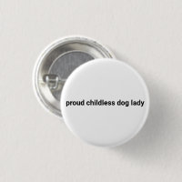 Proud childless dog lady minimalist funny white