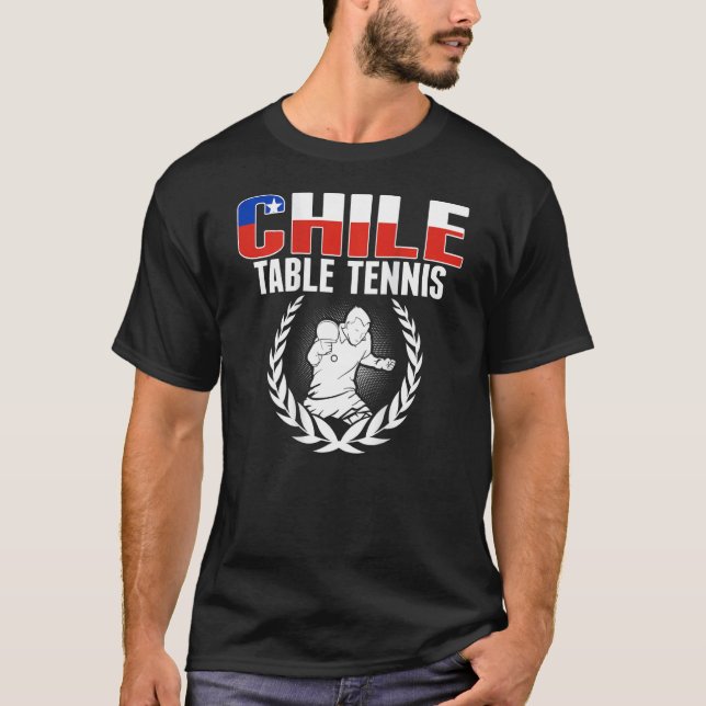 Proud Chile Table Tennis  Chilean Ping Pong Suppor T-Shirt (Front)