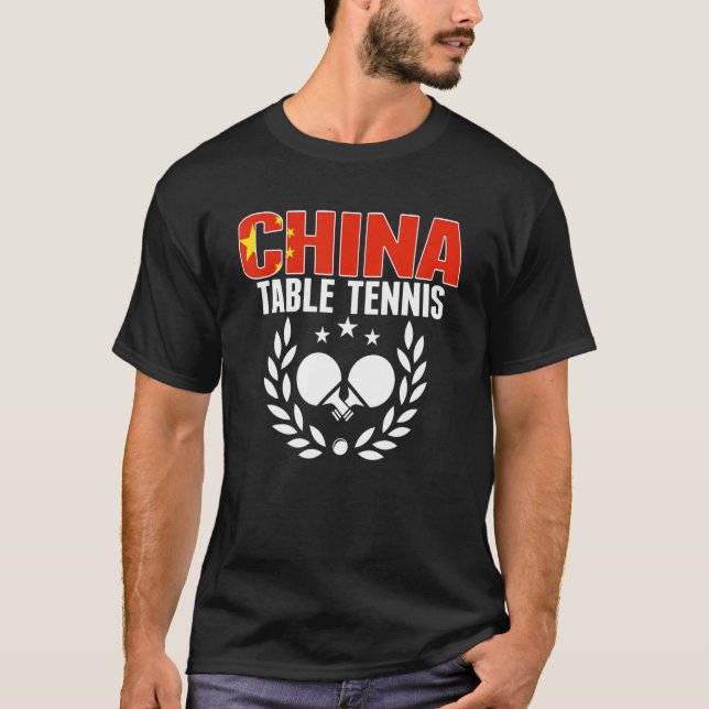 Proud China Table Tennis  Chinese Ping Pong Suppor T-Shirt (Front)