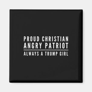 Proud Christian Trump Girl Republican Conservative Magnet
