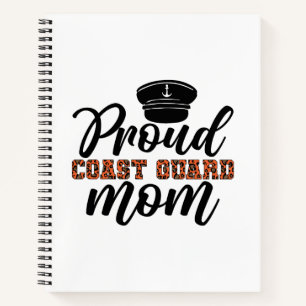 Proud Coast Guard Mum, Love for Coast Guard Notebook