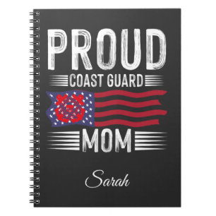 Proud Coast Guard Mum: Support Our Nation's Heroes Notebook
