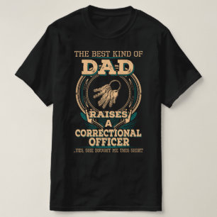 Proud Correctional Officer's Dad  T-Shirt