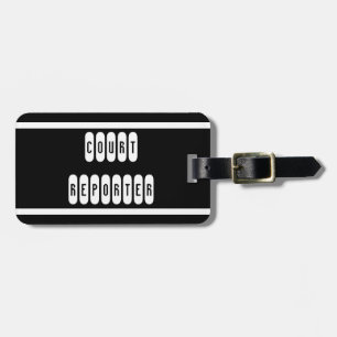 Proud Court Reporter travel luggage tag