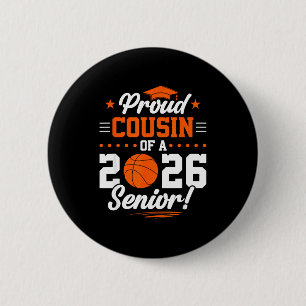 Proud Cousin 2026 Senior Basketball Design 6 Cm Round Badge