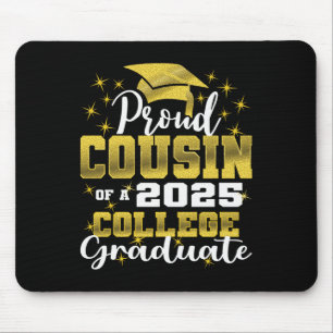 Proud Cousin Of 2025 College Graduate Family 24 Gr Mouse Pad
