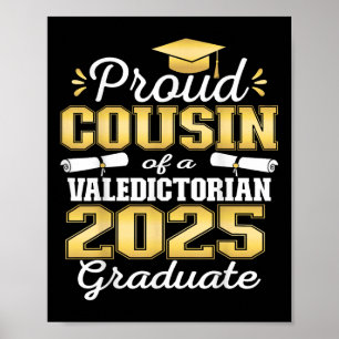 Proud Cousin Of 2025 Valedictorian Graduate 25 Poster