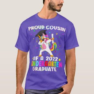 Proud Cousin Of A 2022 Kindergarten Graduate Dabbi T-Shirt