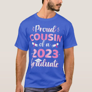 Proud cousin of a 2023 senior graduation class T-Shirt