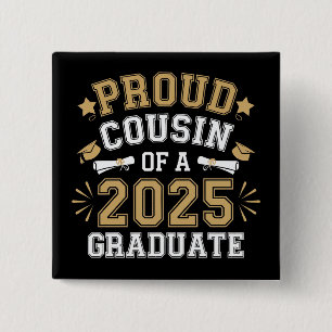 Proud Cousin Of A 2025 Graduate Family Graduation 15 Cm Square Badge