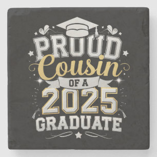 Proud Cousin Of A 2025 Graduate Graduation Stone Coaster