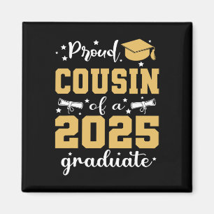 Proud Cousin Of A 2025 Graduate Senior Family Grad Magnet