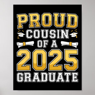 Proud Cousin Of A 2025 Graduate Shirt Cl 2025 Grad Poster