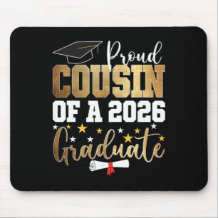 Proud Cousin Of A 2026 Graduate Cousin Graduation  Mouse Pad