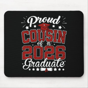 Proud Cousin Of A 2026 Graduate Senior 2026 Gradua Mouse Pad