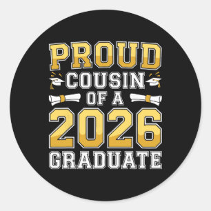Proud Cousin Of A 2026 Graduate Shirt Cl 2026 Grad Classic Round Sticker