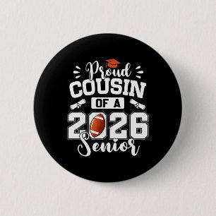 Proud Cousin Of A 2026 Senior Footll Graduation 6 Cm Round Badge