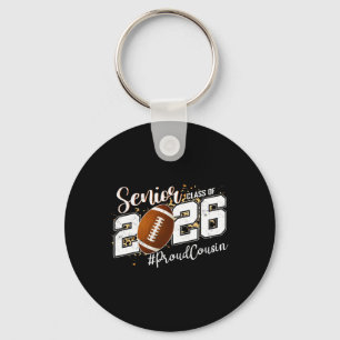 Proud Cousin Of A 2026 Senior Footll Graduation Le Key Ring