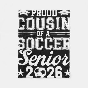 Proud Cousin Of A 2026 Senior Soccer Graduate Fleece Blanket