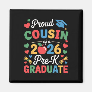 Proud Cousin Of A Cl 2026 Pre-k Graduate Graduatio Magnet
