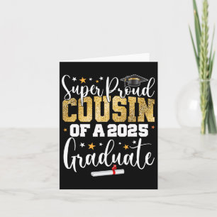 Proud Cousin Of A Cl Of 2025 Graduate Senior Gradu Card