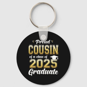 Proud Cousin Of A Cl Of 2025 Graduate Senior Gradu Key Ring
