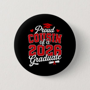 Proud Cousin Of A Cl Of 2026 Graduate Senior Gradu 6 Cm Round Badge