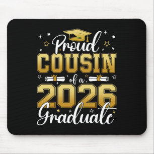 Proud Cousin Of A Cl Of 2026 Graduate Senior Gradu Mouse Pad