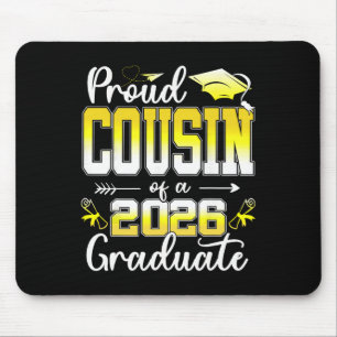 Proud Cousin Of A Cl Of 2026 Graduate Senior Gradu Mouse Pad
